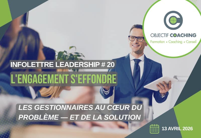 Engagement des employés en chute libre — Infolettre Leadership #20 d'Objectif Coaching sur le rapport Gallup 2026